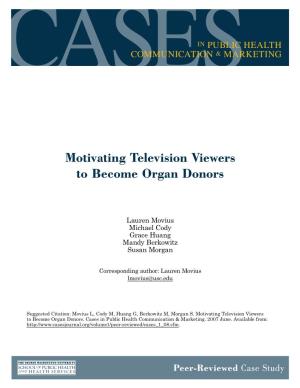 Motivating Television Viewers to Become Organ Donors