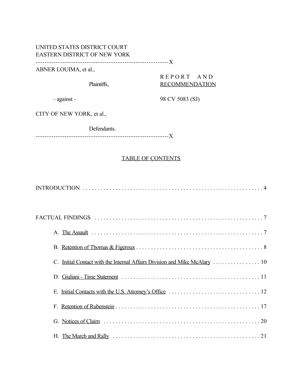 X ABNER LOUIMA, Et Al., R E P O R T a N D Plaintiffs, RECOMMENDATION