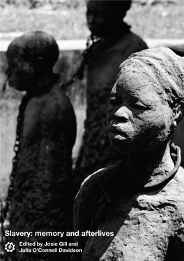 Slavery: Memory and Afterlives