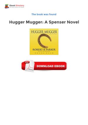 Free Ebook Library Hugger Mugger: a Spenser Novel