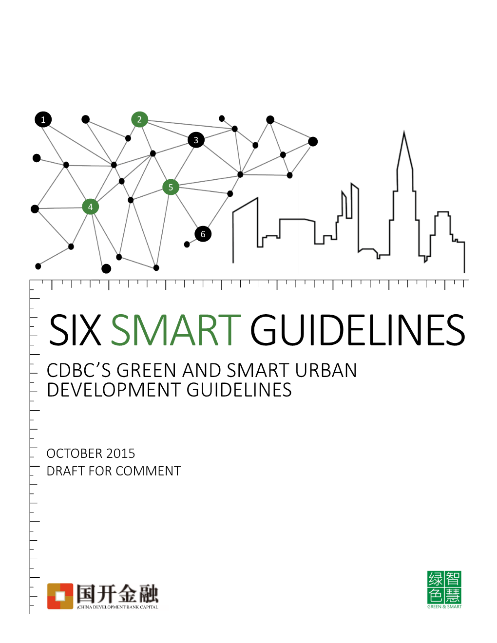 Six Smart Guidelines Cdbc’S Green and Smart Urban Development Guidelines