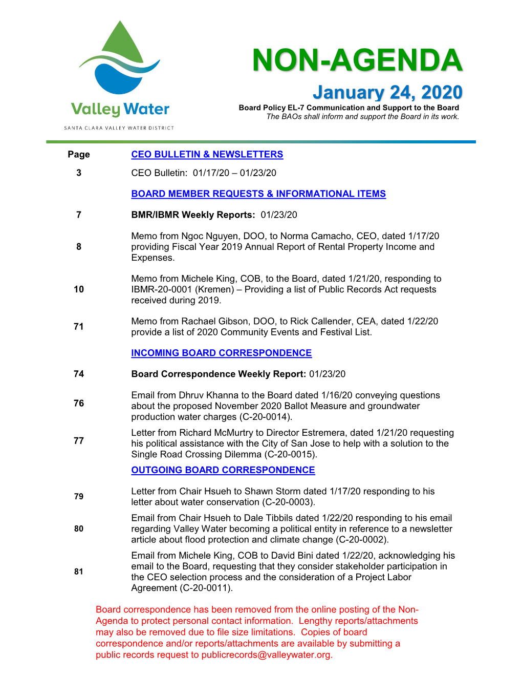 NON-AGENDA January 24, 2020 Board Policy EL-7 Communication and Support to the Board the Baos Shall Inform and Support the Board in Its Work