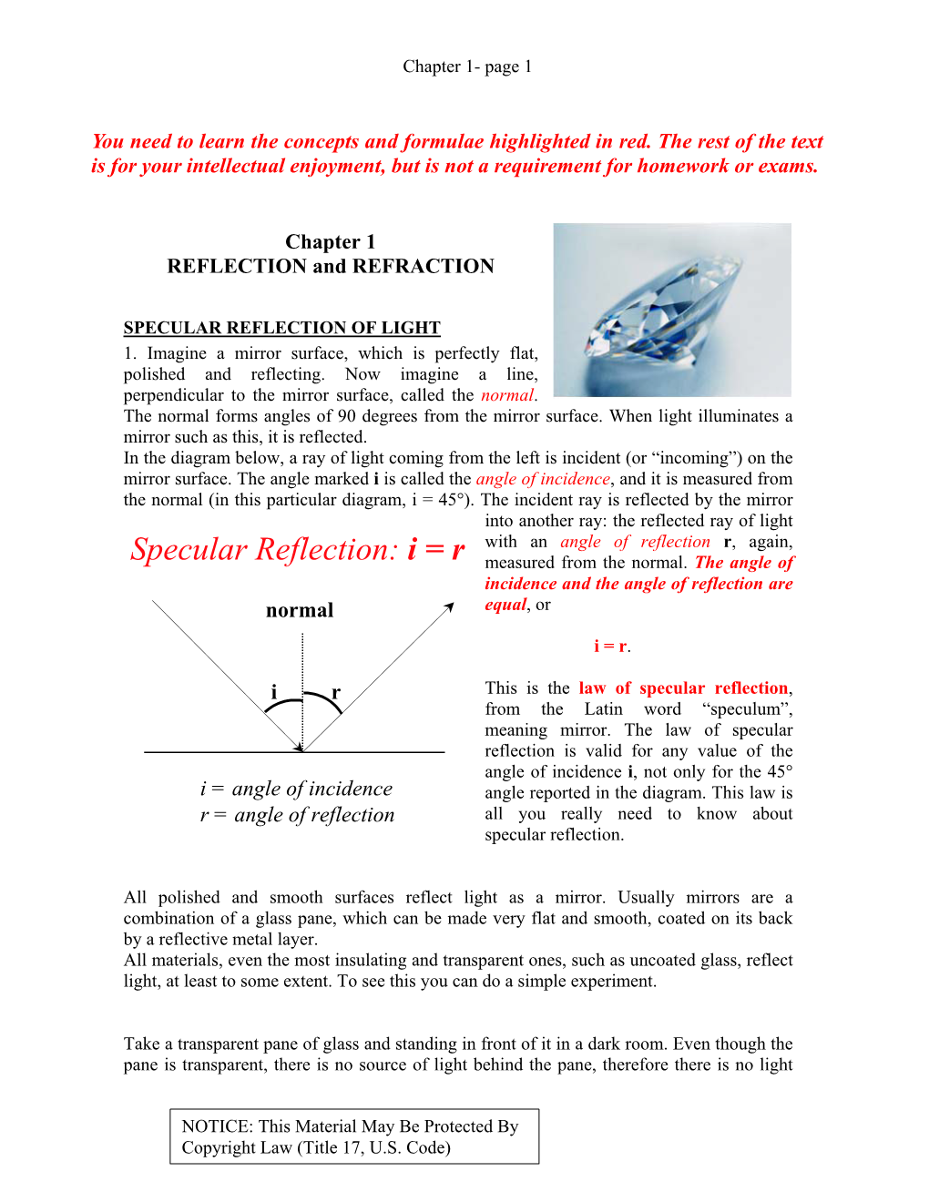 Specular Reflection: I = R Measured from the Normal