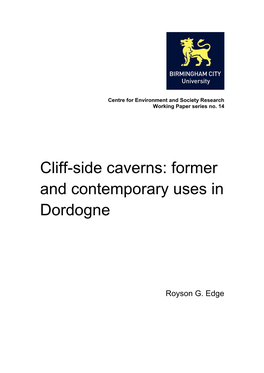 Cliff-Side Caverns: Former and Contemporary Uses in Dordogne