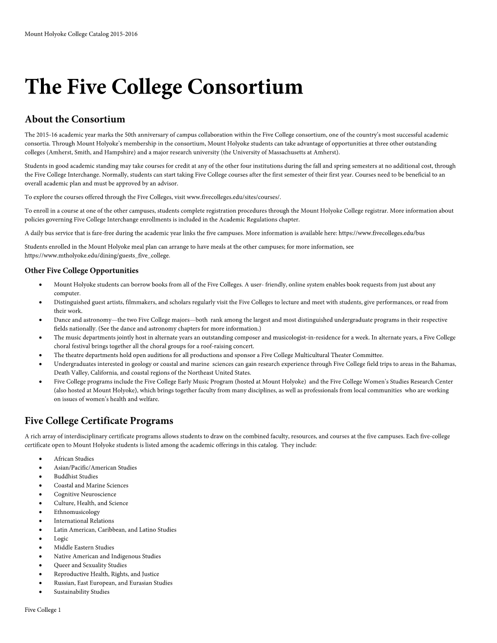 The Five College Consortium