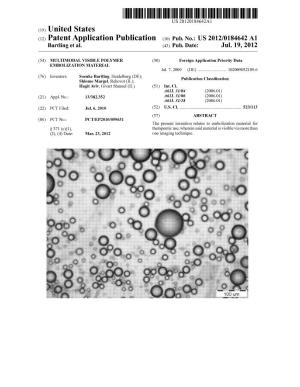 (12) Patent Application Publication (10) Pub. No.: US 2012/0184642 A1 Bartling Et Al