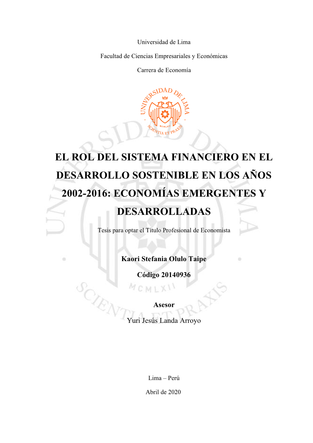 El Rol Del Sistema Financiero En El Desarrollo Sostenible En Los Años 2002-2016: Economías Emergentes Y