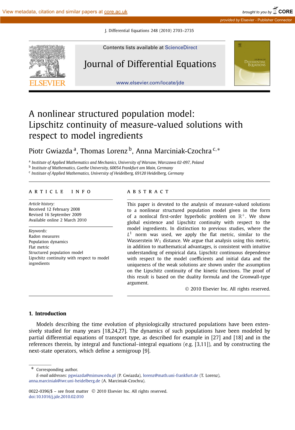 Lipschitz Continuity of Measure-Valued Solutions with Respect to Model Ingredients ∗ Piotr Gwiazda A,Thomaslorenzb, Anna Marciniak-Czochra C