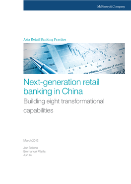 Next-Generation Retail Banking in China Building Eight Transformational Capabilities