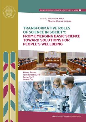 From Emerging Basic Science Toward Solutions for People’S Wellbeing