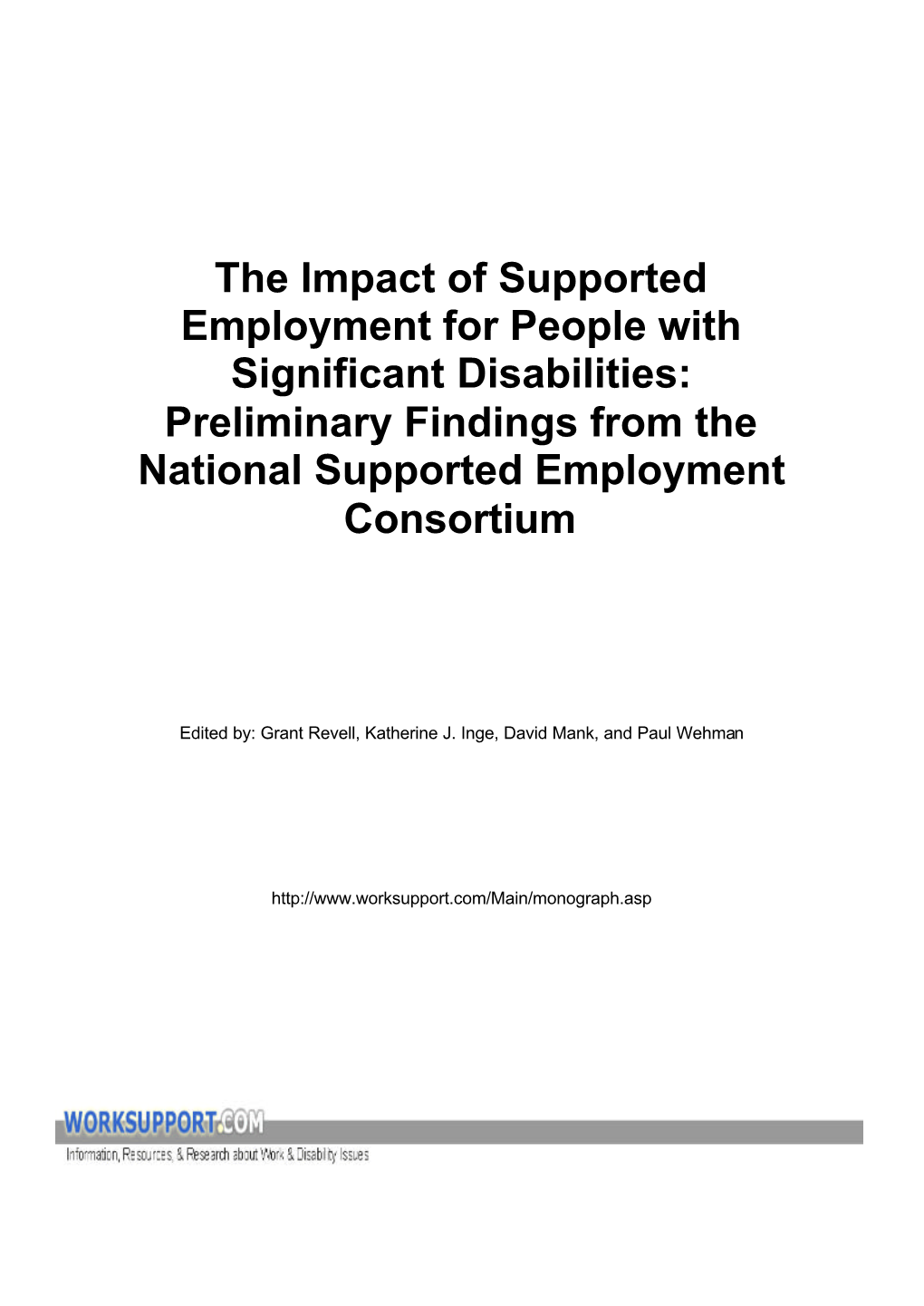 The Impact of Supported Employment for People with Significant Disabilities: Preliminary Findings from the National Supported Employment Consortium