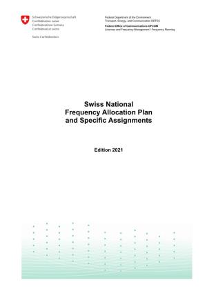 Swiss National Frequency Allocation Plan and Specific Assignments
