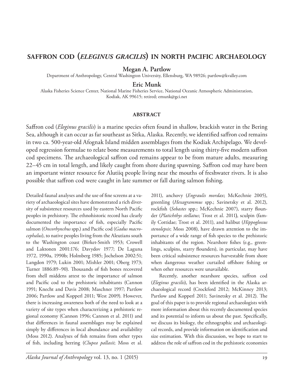 Saffron Cod (Eleginus Gracilis ) in North Pacific Archaeology Megan A