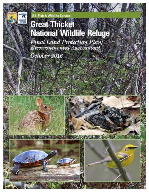 Great Thicket National Wildlife Refuge Final Land Protection Plan/ Environmental Assessment October 2016 Front Cover: Shrubland Habitat, Sandwich, Massachusetts USFWS