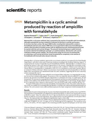 Metampicillin Is a Cyclic Aminal Produced by Reaction of Ampicillin