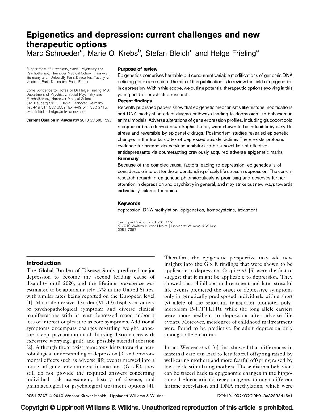 Epigenetics and Depression: Current Challenges and New Therapeutic Options Marc Schroedera, Marie O