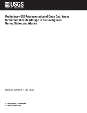 Preliminary GIS Representation of Deep Coal Areas for Carbon Dioxide Storage in the Contiguous United States and Alaska