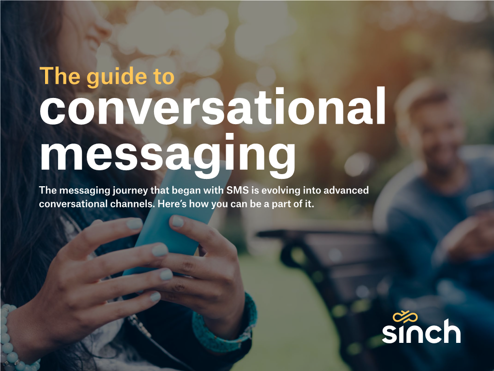 Conversational Messaging the Messaging Journey That Began with SMS Is Evolving Into Advanced Conversational Channels