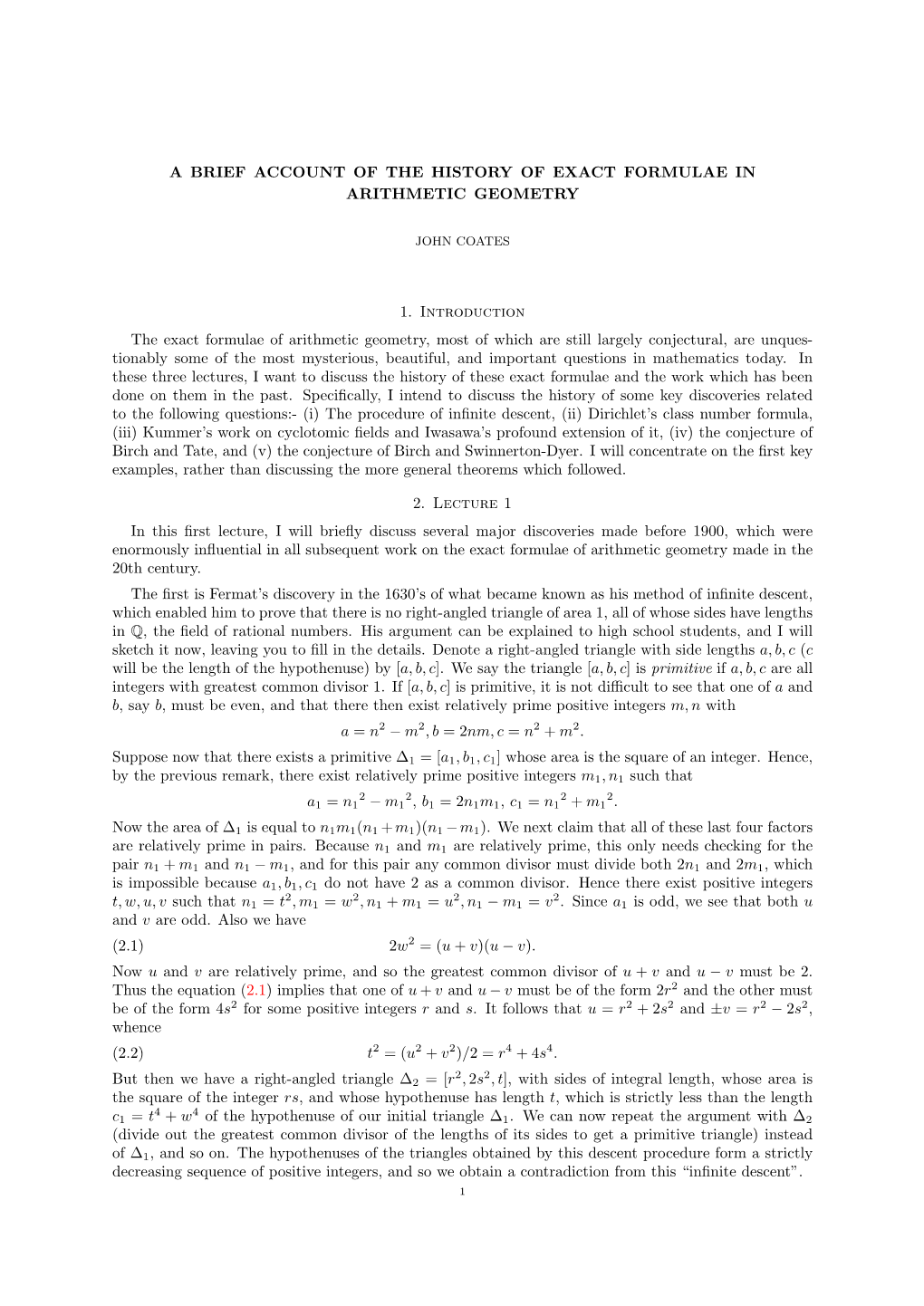 A BRIEF ACCOUNT of the HISTORY of EXACT FORMULAE in ARITHMETIC GEOMETRY 1. Introduction the Exact Formulae of Arithmetic Geometr