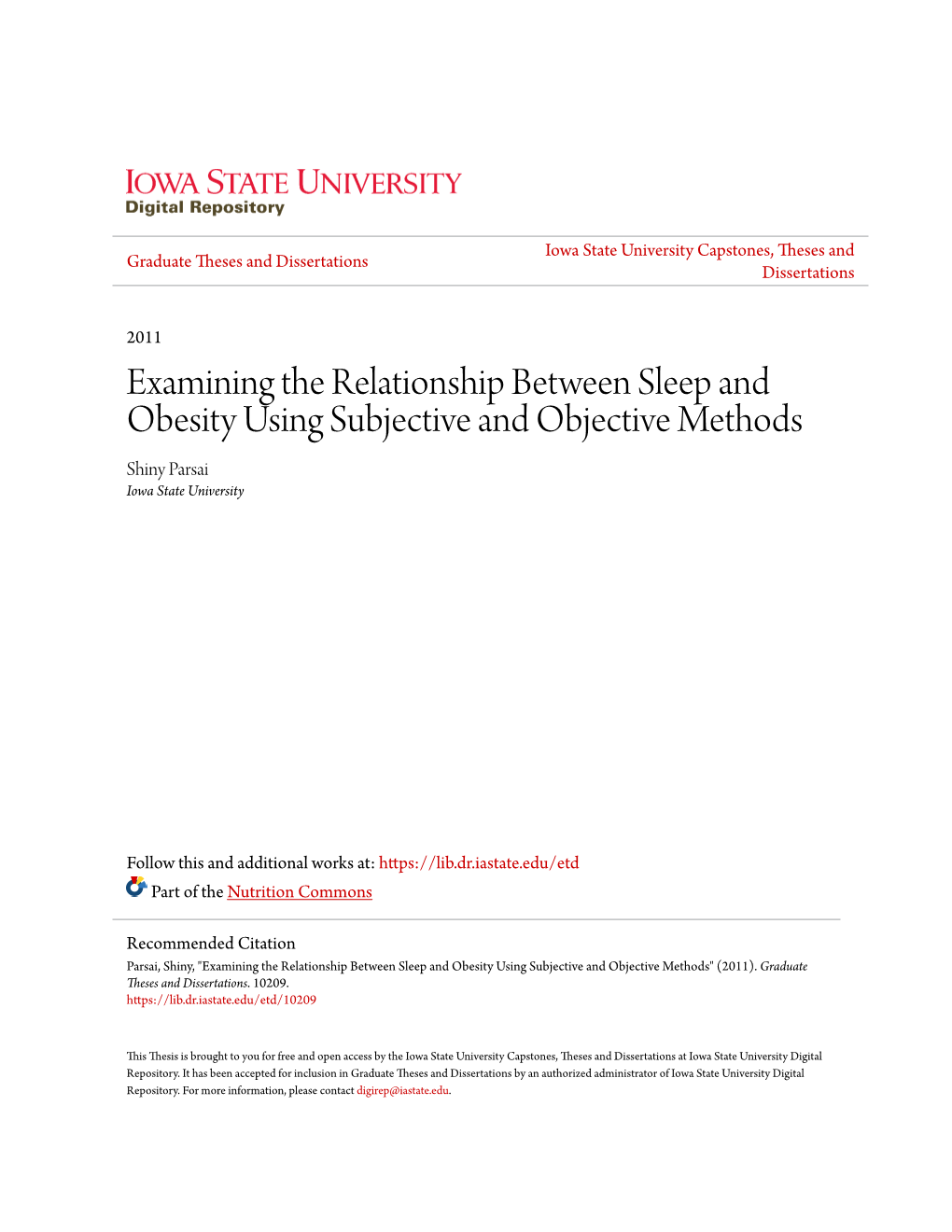 Examining the Relationship Between Sleep and Obesity Using Subjective and Objective Methods Shiny Parsai Iowa State University