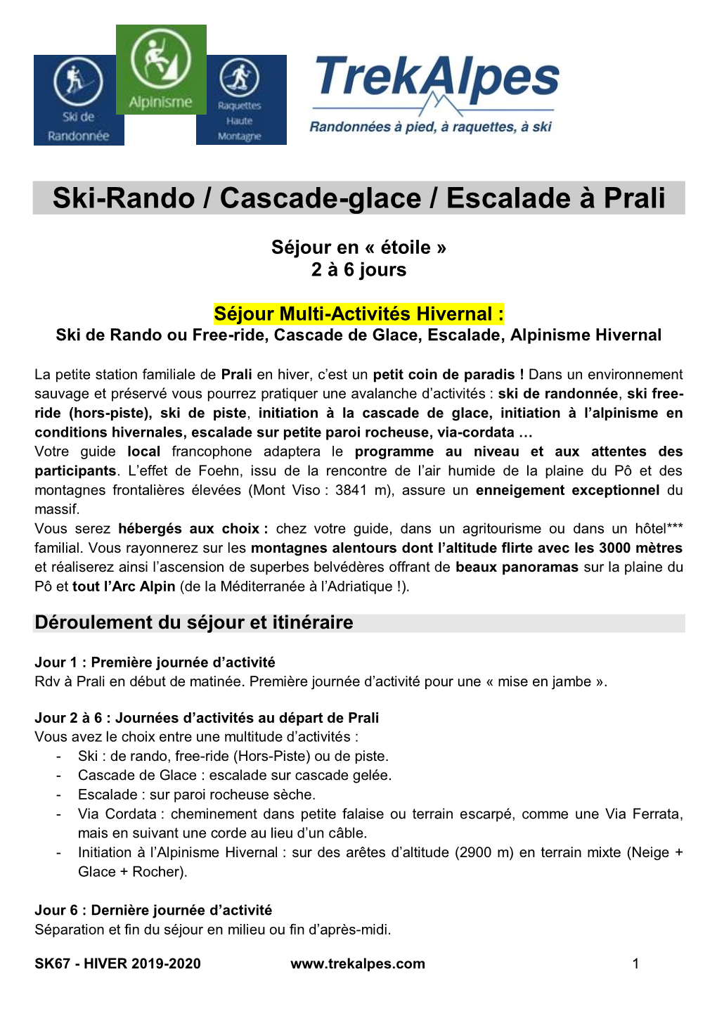 Ski-Rando / Cascade-Glace / Escalade À Prali