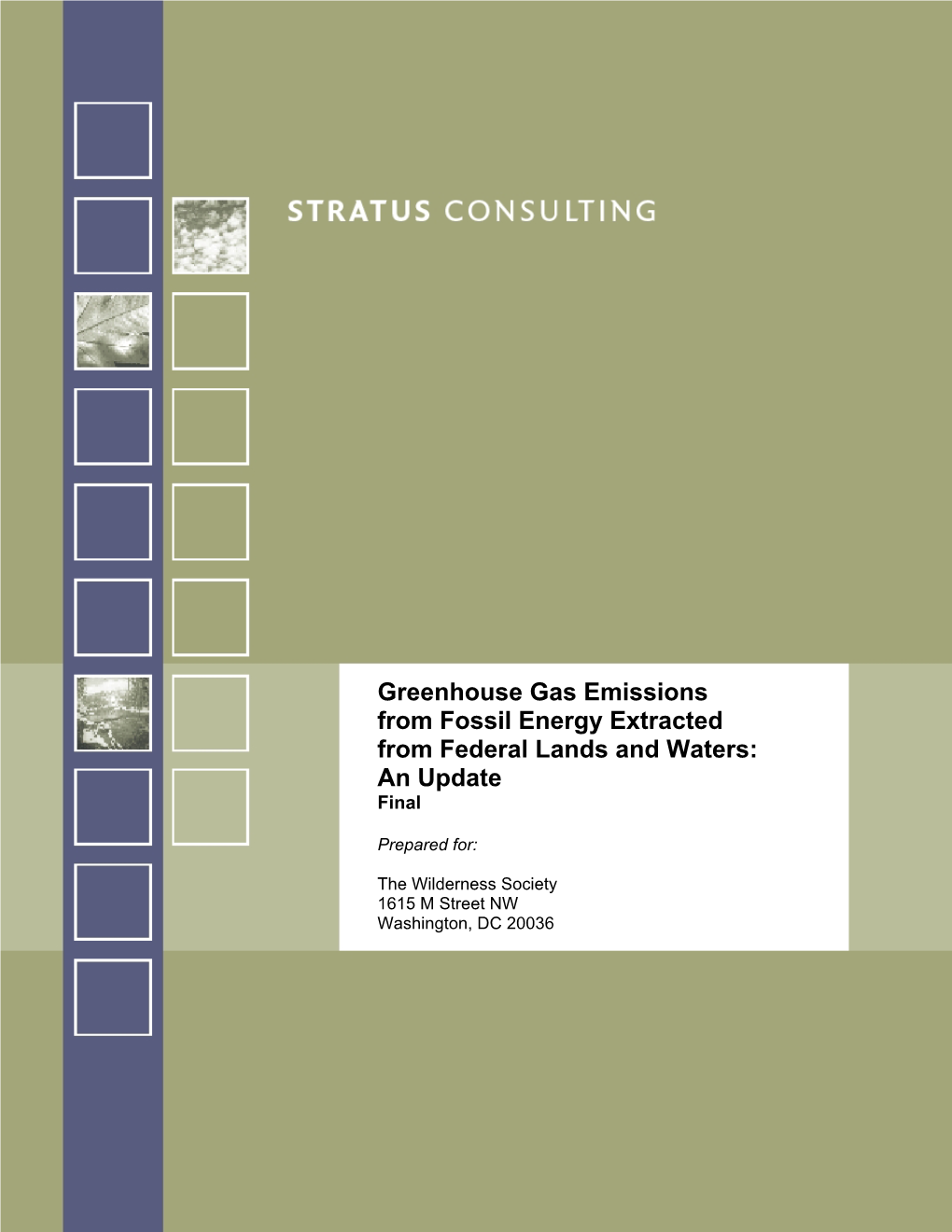 Greenhouse Gas Emissions from Fossil Energy Extracted from Federal Lands and Waters: an Update Final