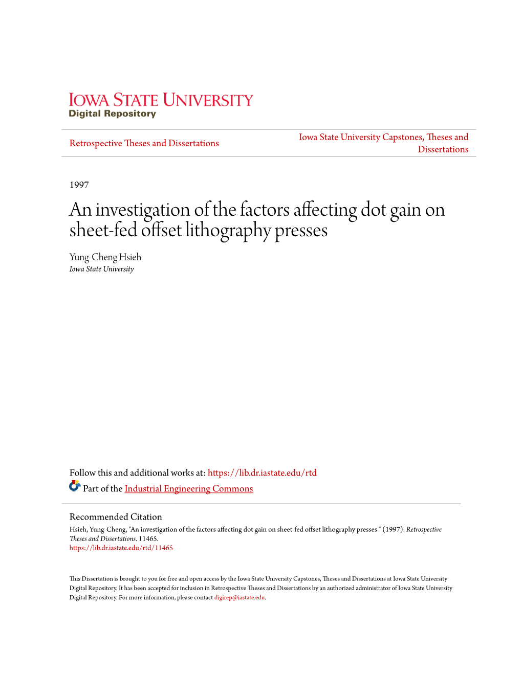 An Investigation of the Factors Affecting Dot Gain on Sheet-Fed Offset Lithography Presses Yung-Cheng Hsieh Iowa State University