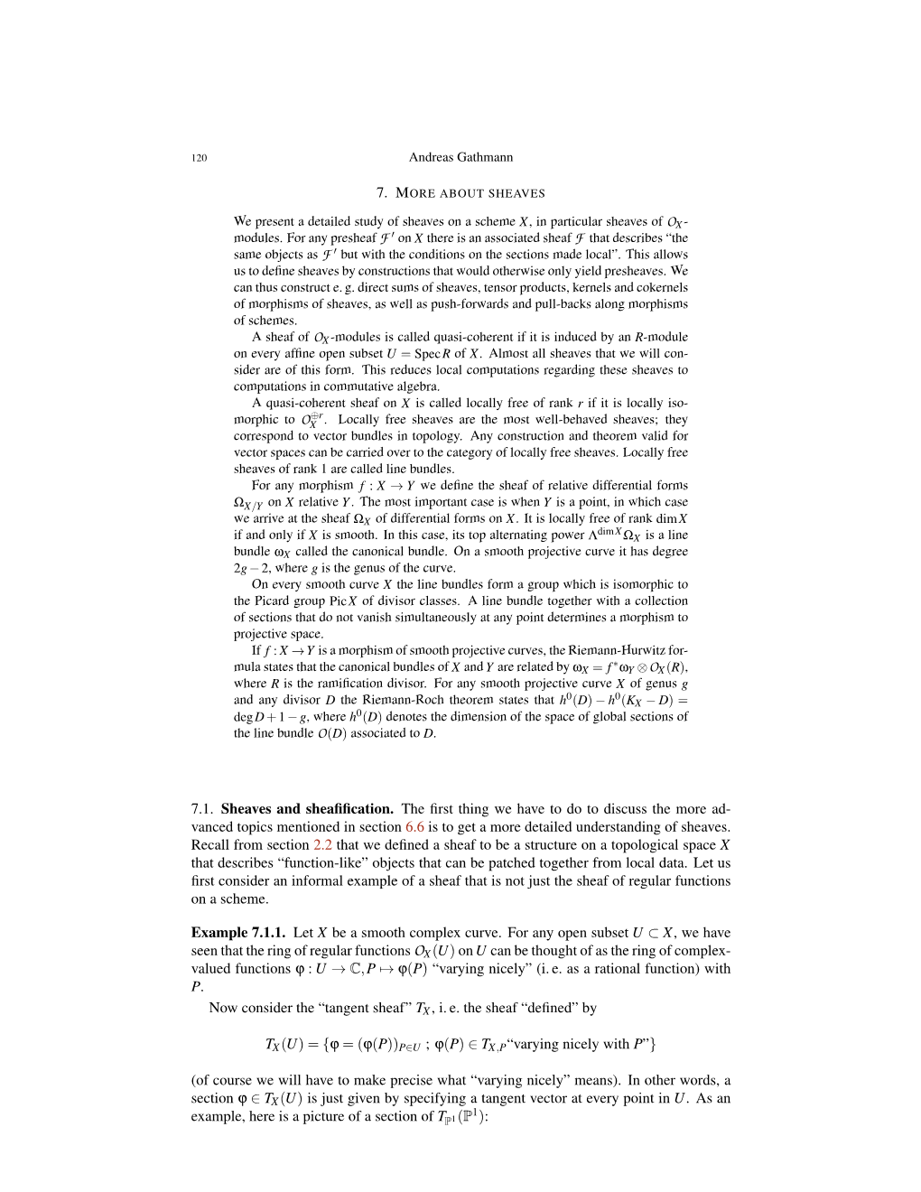 7.1. Sheaves and Sheafification. the First Thing We Have to Do to Discuss the More Ad- Vanced Topics Mentioned in Section 6.6 Is