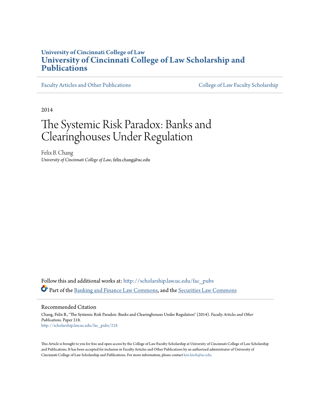 The Systemic Risk Paradox: Banks and Clearinghouses Under Regulation