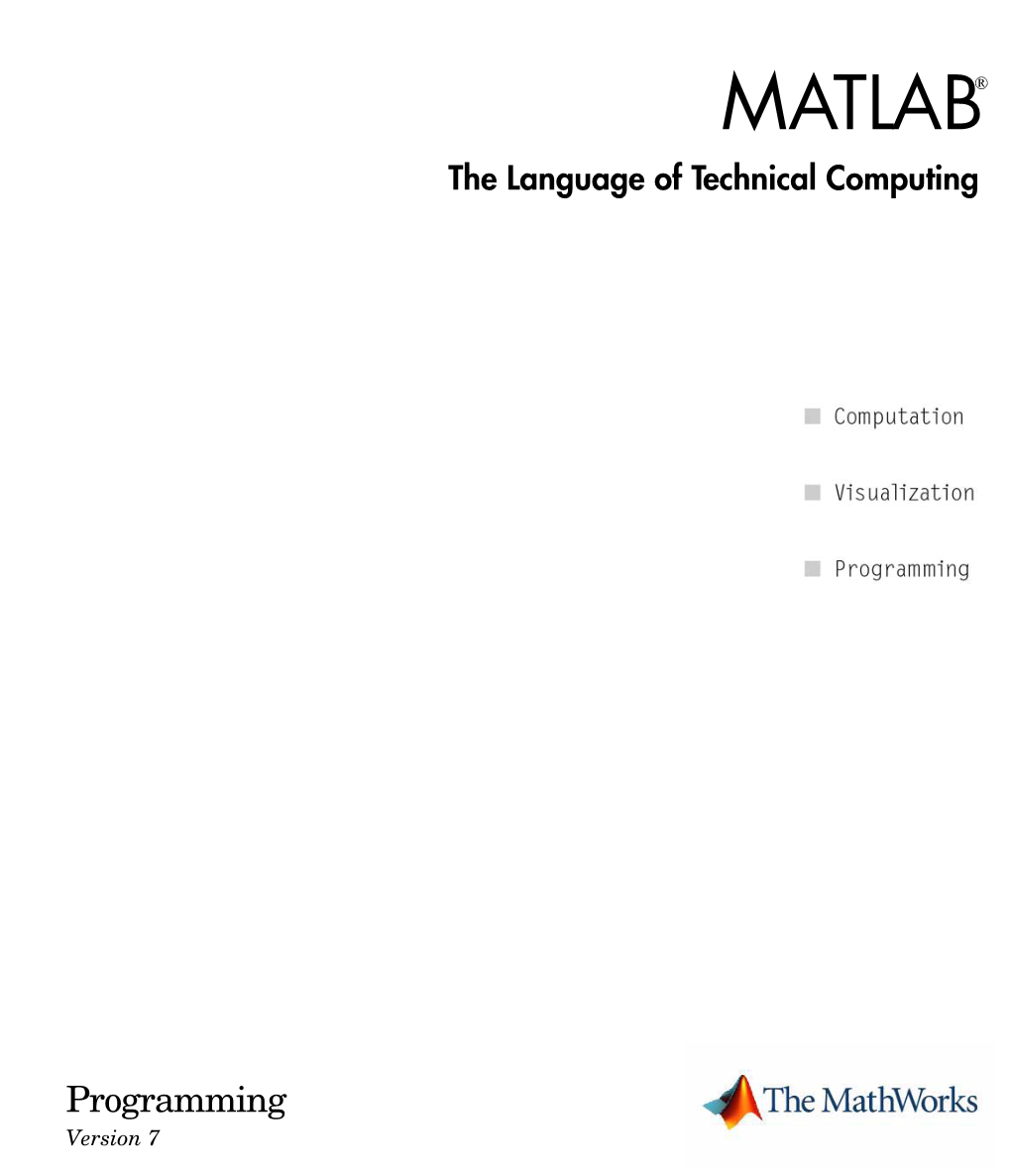 MATLAB Programming © COPYRIGHT 1984 - 2005 by the Mathworks, Inc