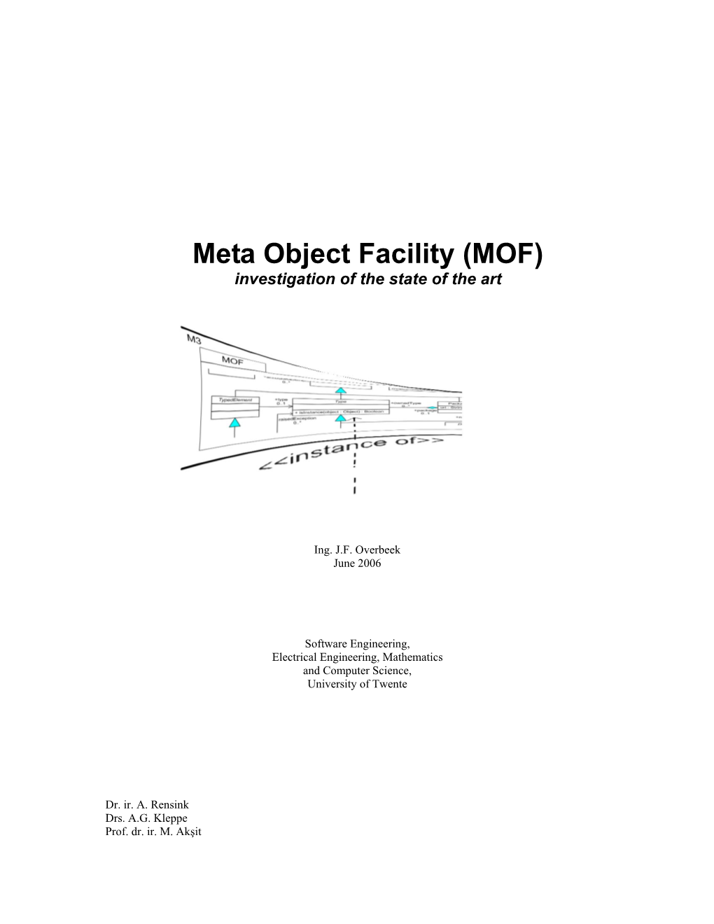 Meta Object Facility (MOF) Investigation of the State of the Art