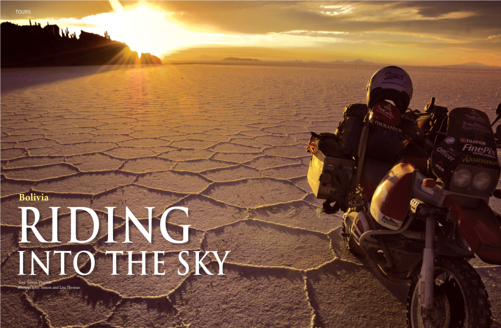 Bolivia Riding Into the Sky Text: Simon Thomas Photography: Simon and Lisa Thomas TOURS