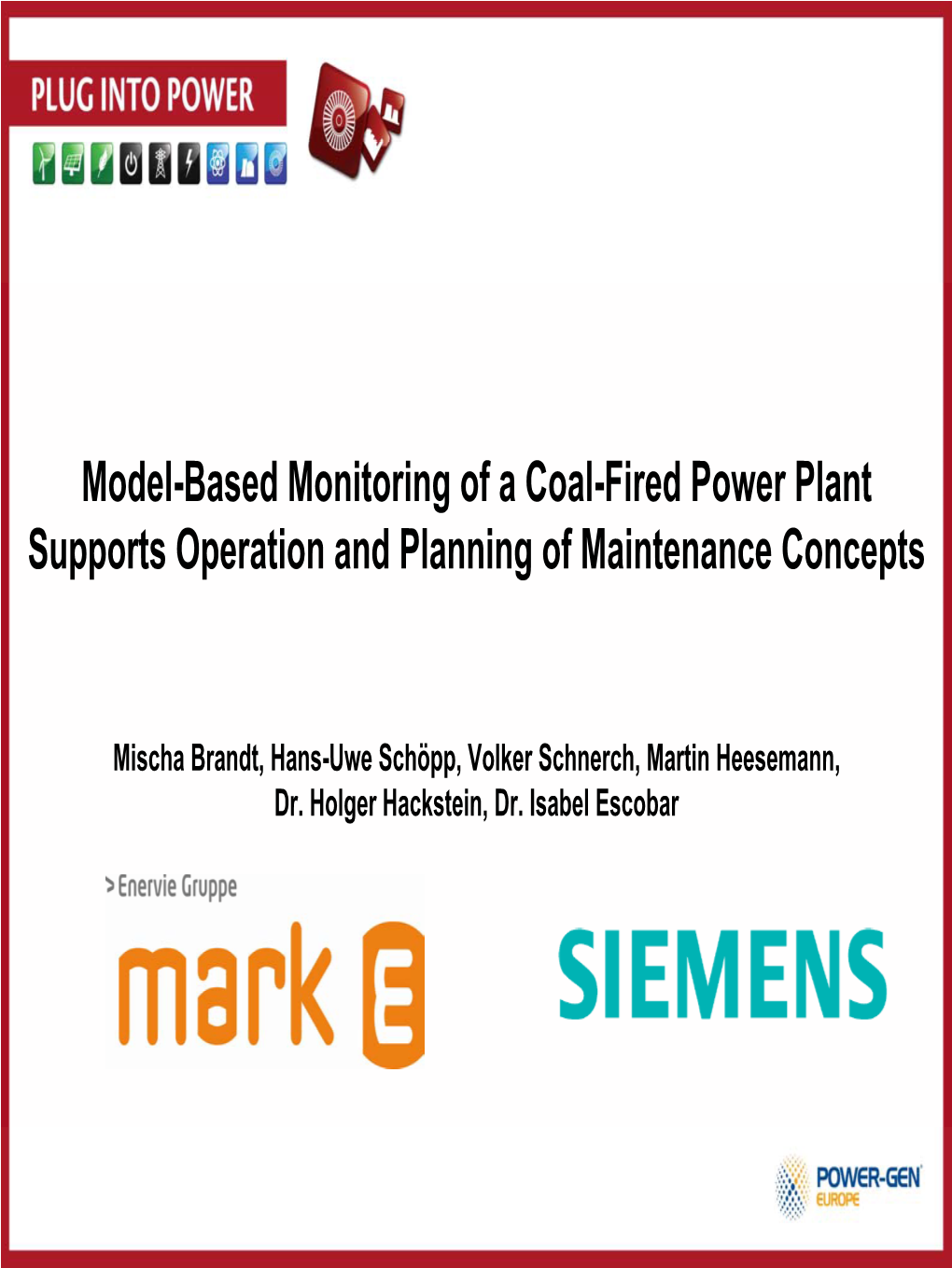 Model-Based Monitoring of a Coal-Fired Power Plant Supports Operation and Planning of Maintenance Concepts