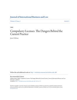 Compulsory Licenses: the Dangers Behind the Current Practice