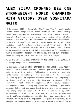 Alex Silva Crowned New One Strawweight World Champion with Victory Over Yoshitaka Naito