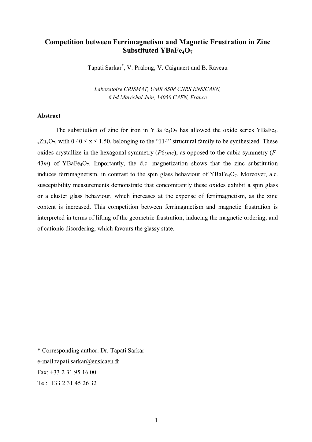 Competition Between Ferrimagnetism and Magnetic Frustration in Zinc Substituted Ybafe4o7