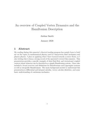An Overview of Coupled Vortex Dynamics and the Hamiltonian Description