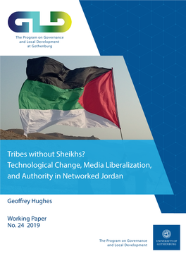 Tribes Without Sheikhs? Technological Change, Media Liberalization, and Authority in Networked Jordan