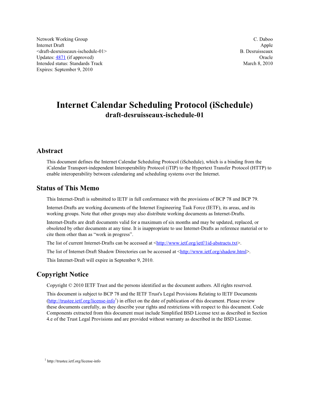Internet Calendar Scheduling Protocol (Ischedule) Draft-Desruisseaux-Ischedule-01