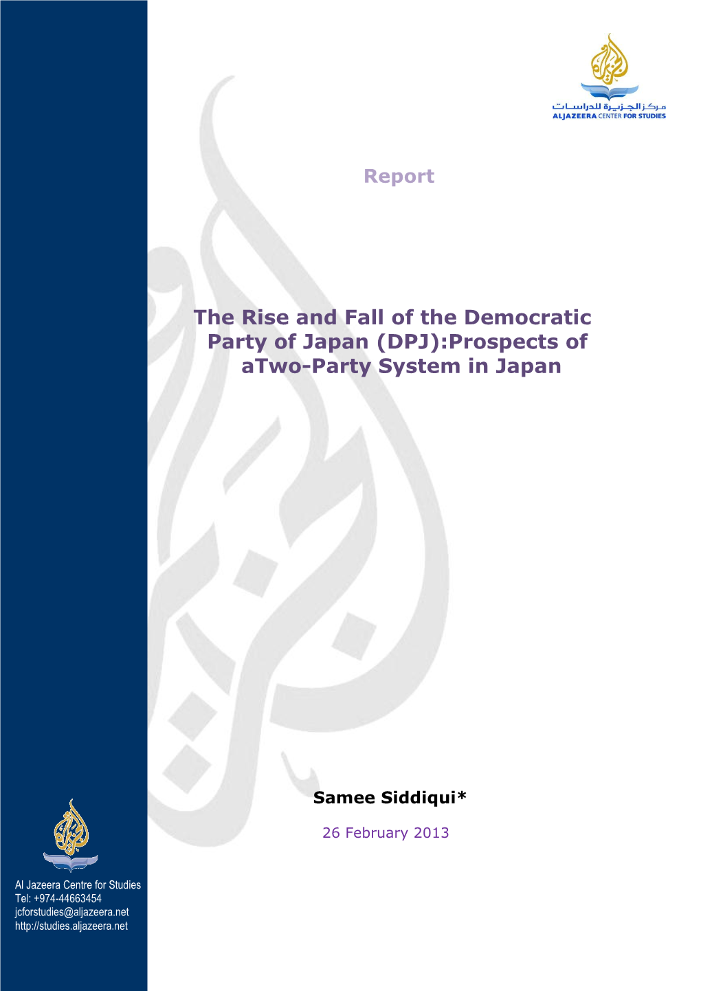 The Rise and Fall of the Democratic Party of Japan (DPJ):Prospects of Atwo-Party System in Japan