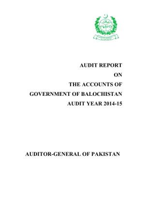 Audit Report on the Accounts of Government of Balochistan Audit Year 2014-15