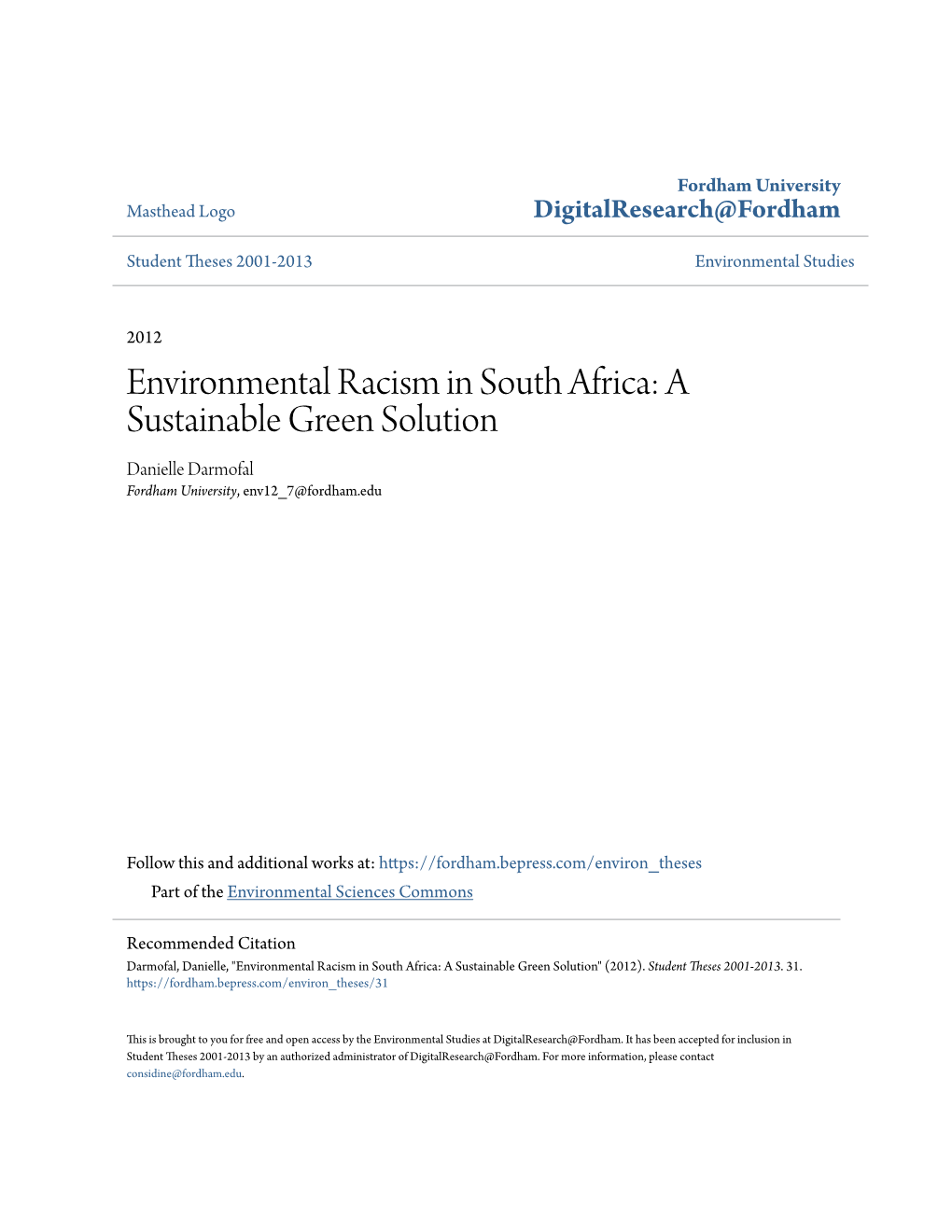 Environmental Racism in South Africa: a Sustainable Green Solution Danielle Darmofal Fordham University, Env12 7@Fordham.Edu