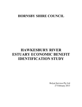 Hornsby Shire Council Hawkesbury River Estuary Economic Benefit Identification Study – 27 February 2013 Rolyat Services Pty Ltd 1