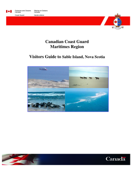 Canadian Coast Guard Maritimes Region Visitors Guide to Sable