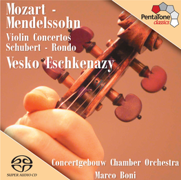 Mozart - Mendelssohn Violin Concertos Schubert - Rondo Vesko Eschkenazy