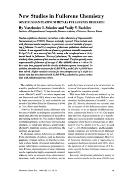 New Studies in Fullerene Chemistry SOME RUSSIAN PLATINUM METALS FULLERENES RESEARCH by Viatcheslav I