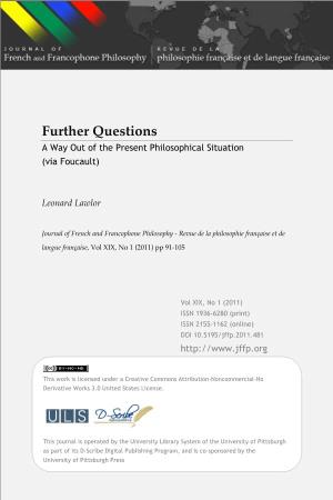 1 Leonard Lawlor | 93 Form of Conditions for Questions, for “Further Questions,” Hence the Title of My Essay