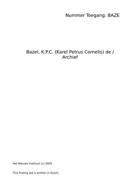 Bazel, K.P.C. (Karel Petrus Cornelis) De / Archief