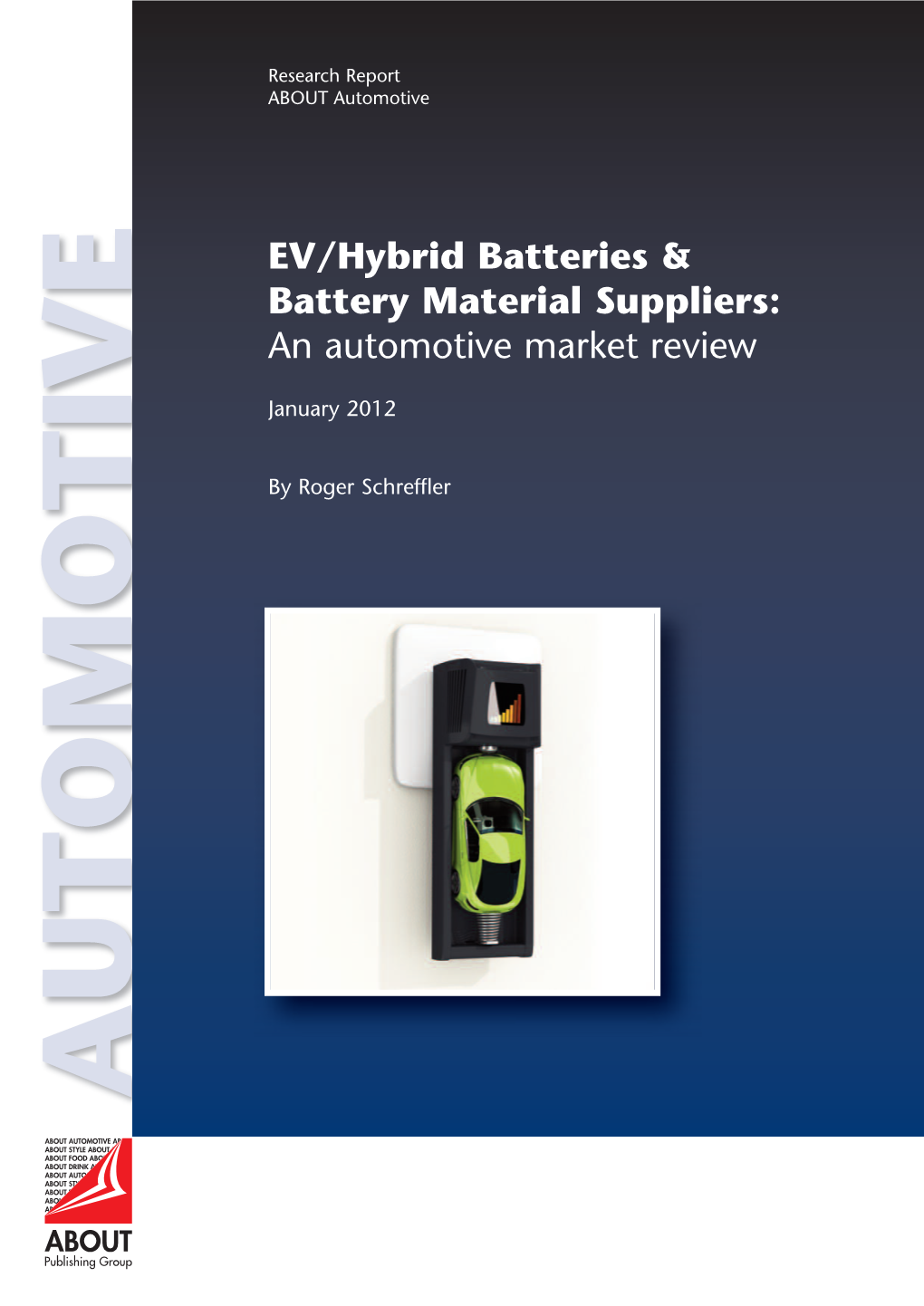 EV/Hybrid Batteries & Battery Material Suppliers: an Automotive Market