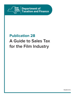 Publication 28: a Guide to Sales Tax for the Film Industry